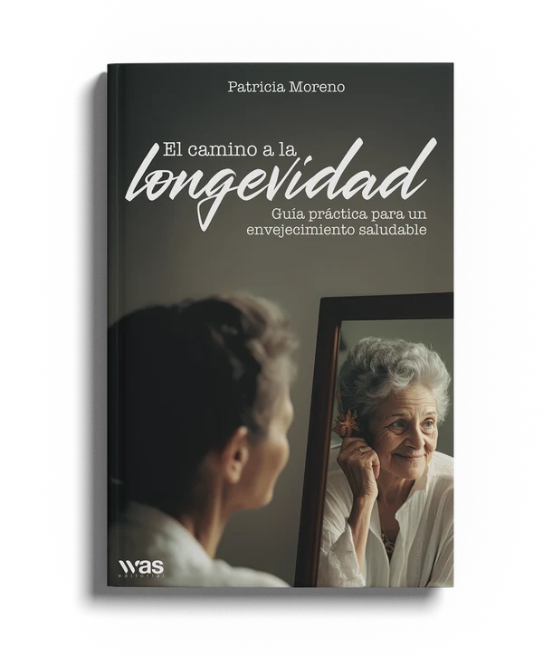 Portada del libro El camino a la longevidad, de Patricia Moreno